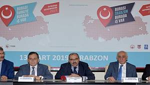 Trabzon'da İş Dünyasına İstihdam Seferberliği Çağrısı