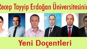 Recep Tayyip Erdoğan Üniversitesinin Yeni Doçentleri