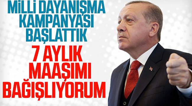 Türkiye, Milli Dayanışma kampanyasını başlattı